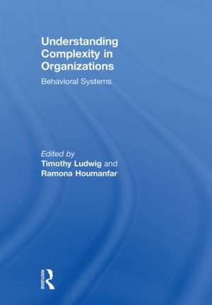 Understanding Complexity in Organizations: Behavioral Systems de Timothy Ludwig