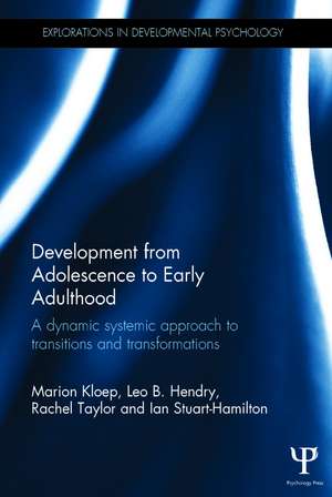 Development from Adolescence to Early Adulthood: A dynamic systemic approach to transitions and transformations de Marion Kloep