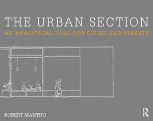 The Urban Section: An analytical tool for cities and streets de Robert Mantho