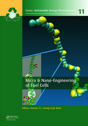 Micro & Nano-Engineering of Fuel Cells de Dennis Y.C. Leung