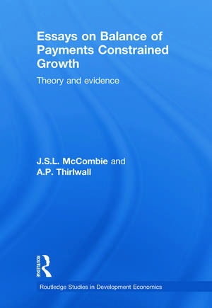 Essays on Balance of Payments Constrained Growth: Theory and Evidence de J.S.L. McCombie