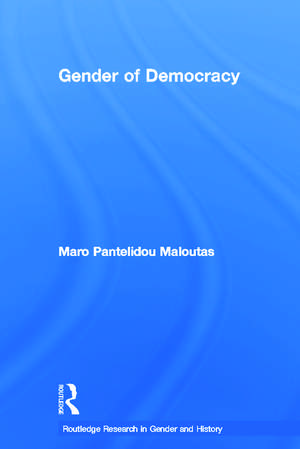 The Gender of Democracy: Citizenship and Gendered Subjectivity de Maro Pantelidou Maloutas