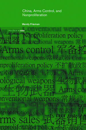 China, Arms Control, and Non-Proliferation de Wendy Frieman