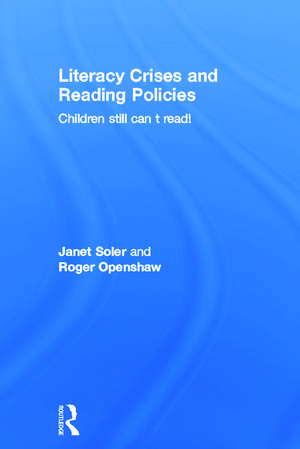 Literacy Crises and Reading Policies: Children Still Can't Read! de Janet Soler