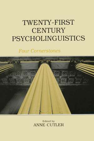 Twenty-First Century Psycholinguistics: Four Cornerstones de Anne Cutler