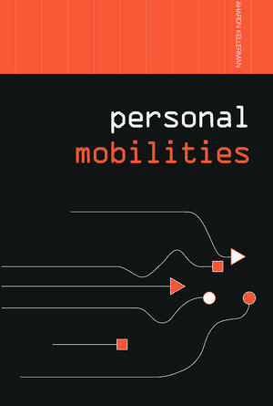 Personal Mobilities de Aharon Kellerman