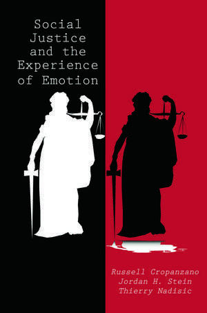 Social Justice and the Experience of Emotion de Russell Cropanzano