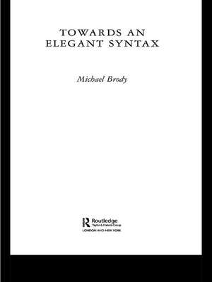 Towards an Elegant Syntax de Michael Brody