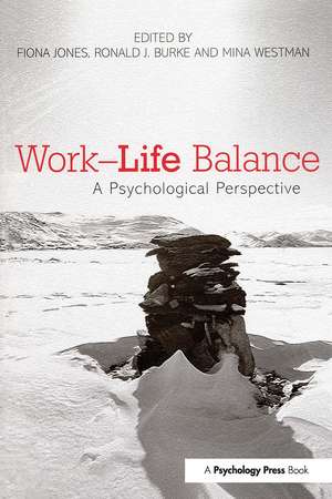 Work-Life Balance: A Psychological Perspective de Fiona Jones