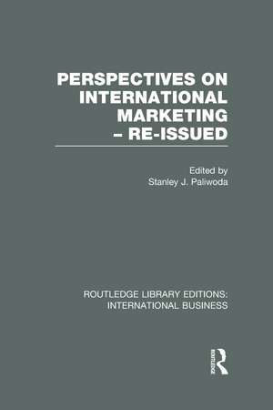 Perspectives on International Marketing - Re-issued (RLE International Business) de Stanley Paliwoda