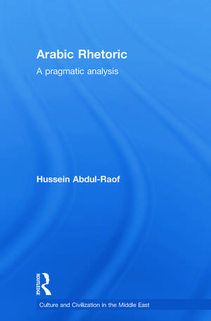 Arabic Rhetoric: A Pragmatic Analysis de Hussein Abdul-Raof