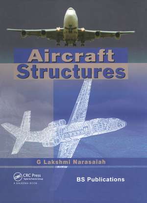 Aircraft Structures de G. Lakshmi Narasaiah