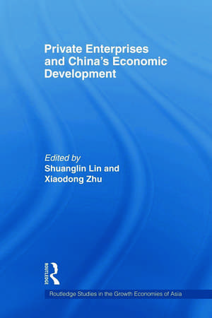 Private Enterprises and China's Economic Development de Shuanglin Lin