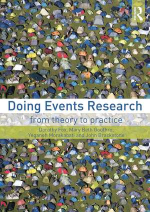 Doing Events Research: From Theory to Practice de Dorothy Fox