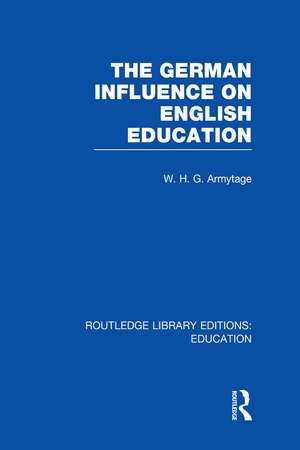 German Influence on English Education de W Armytage