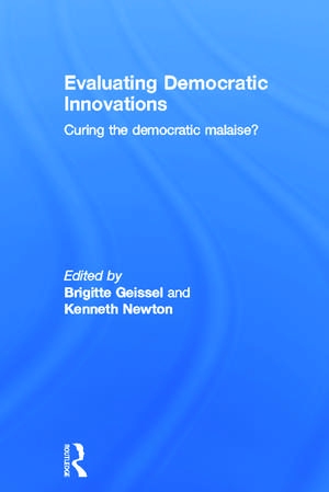 Evaluating Democratic Innovations: Curing the Democratic Malaise? de Kenneth Newton