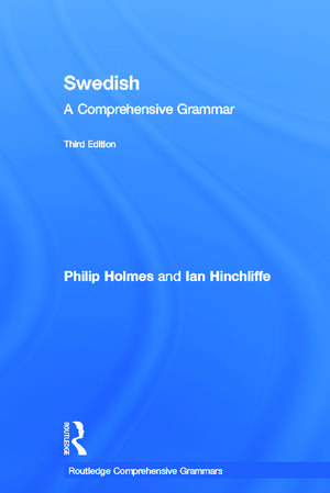 Swedish: A Comprehensive Grammar de Ian Hinchliffe