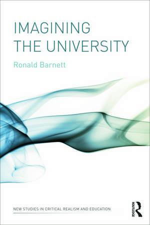 Imagining the University de Ronald Barnett