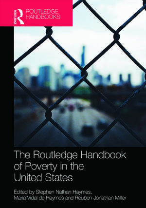 The Routledge Handbook of Poverty in the United States de Stephen Haymes