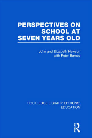 Perspectives on School at Seven Years Old de John Newson