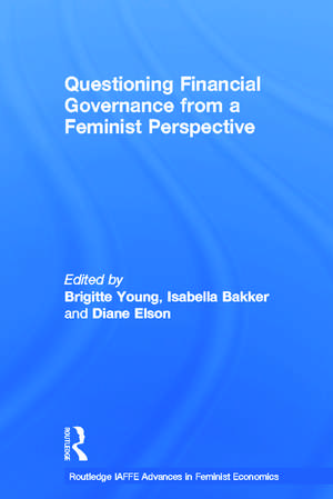 Questioning Financial Governance from a Feminist Perspective de Brigitte Young