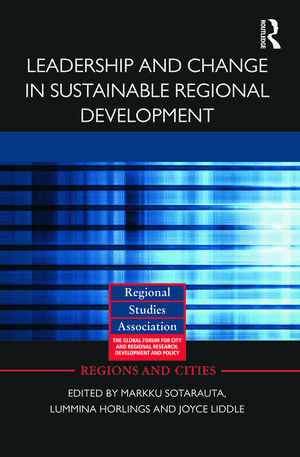 Leadership and Change in Sustainable Regional Development de Markku Sotarauta