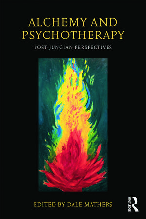 Alchemy and Psychotherapy: Post-Jungian Perspectives de Dale Mathers