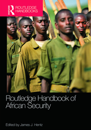 Routledge Handbook of African Security de James Hentz