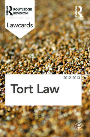 Tort Lawcards 2012-2013 de Routledge