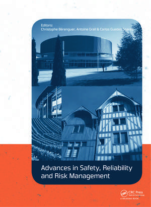 Advances in Safety, Reliability and Risk Management: ESREL 2011 de Christophe Berenguer