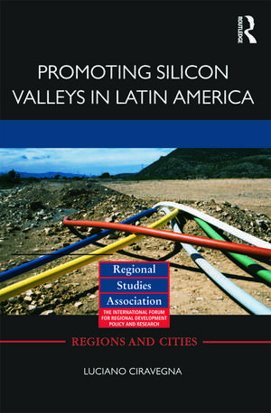 Promoting Silicon Valleys in Latin America: Lessons from Costa Rica de Luciano Ciravegna