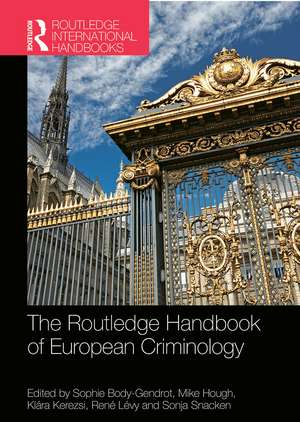 The Routledge Handbook of European Criminology de Sophie Body-Gendrot