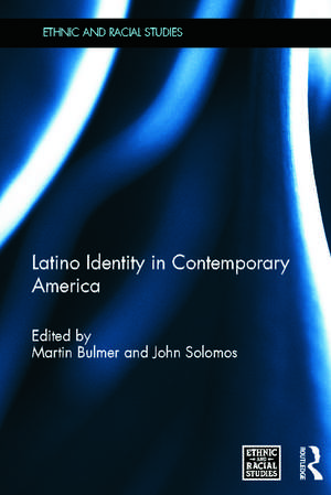 Latino Identity in Contemporary America de Martin Bulmer