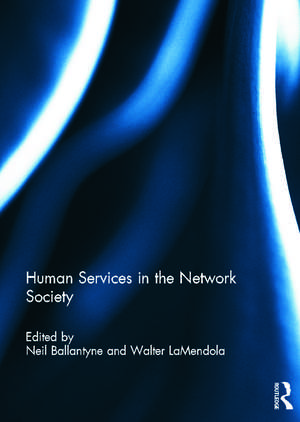 Human Services in the Network Society de Neil Ballantyne