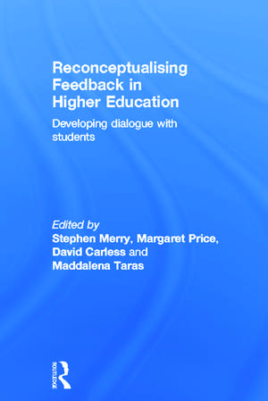 Reconceptualising Feedback in Higher Education: Developing dialogue with students de Stephen Merry