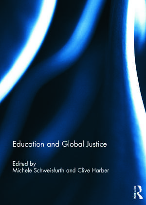 Education and Global Justice de Michele Schweisfurth