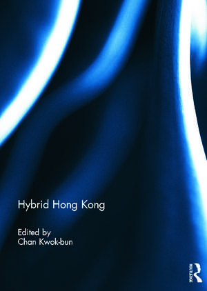 Hybrid Hong Kong de Kwok-bun Chan