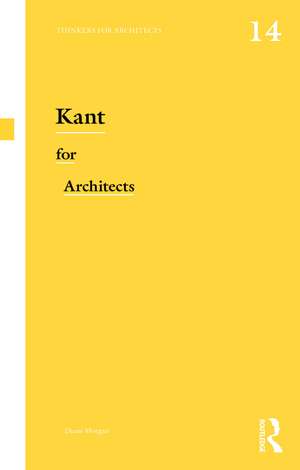 Kant for Architects de Diane Morgan