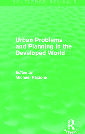 Urban Problems and Planning in the Developed World (Routledge Revivals) de Michael Pacione