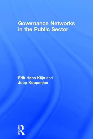 Governance Networks in the Public Sector de Erik Hans Klijn