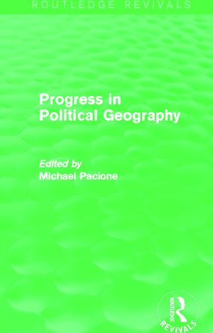 Progress in Political Geography (Routledge Revivals) de Michael Pacione