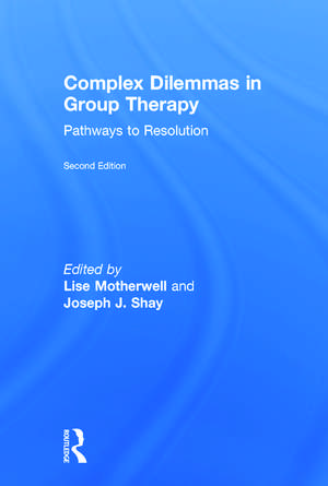 Complex Dilemmas in Group Therapy: Pathways to Resolution de Lise Motherwell