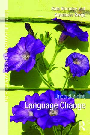 Understanding Language Change de Kate Burridge