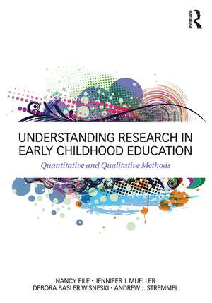 Understanding Research in Early Childhood Education: Quantitative and Qualitative Methods de Jennifer J. Mueller