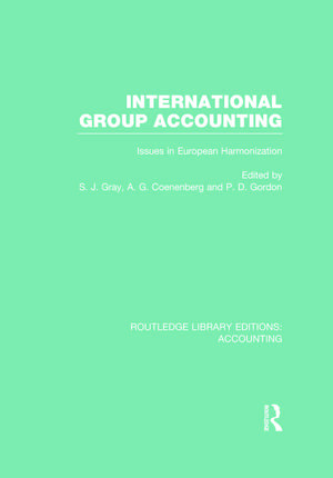 International Group Accounting (RLE Accounting): Issues in European Harmonization de S. Gray