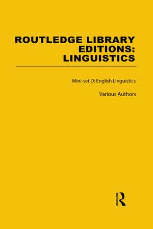 Routledge Library Editions: Linguistics Mini-set D: English Linguistics de Various