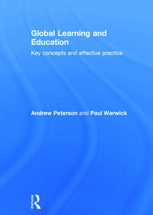 Global Learning and Education: Key concepts and effective practice de Andrew Peterson