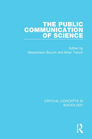 The Public Communication of Science, 4-vol. set de Massimiano Bucchi