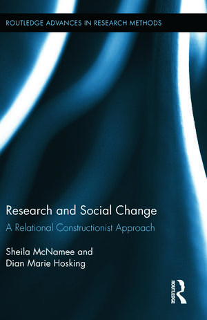 Research and Social Change: A Relational Constructionist Approach de Sheila McNamee