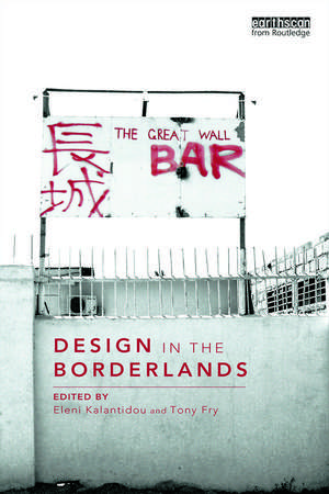 Design in the Borderlands de Eleni Kalantidou